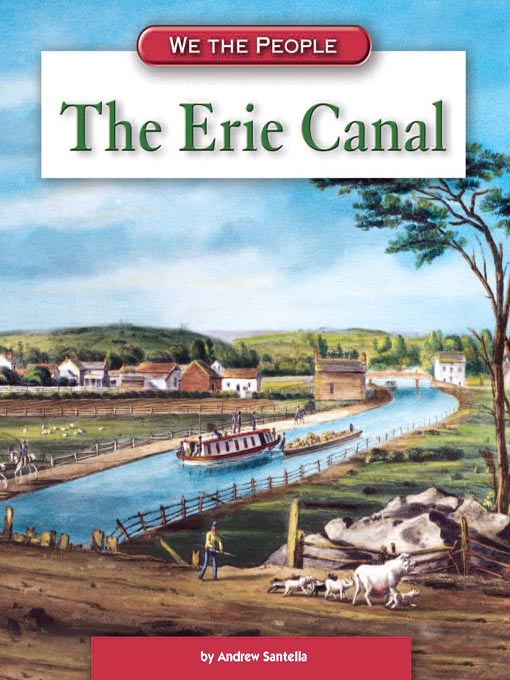 Title details for The Erie Canal by Andrew Santella - Wait list